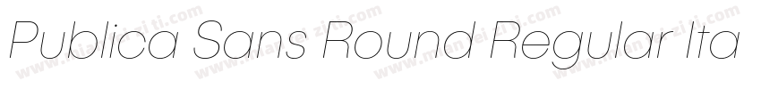 Publica Sans Round Regular Italic字体转换